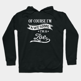 Of Course I Am Awesome I Am A Loes Awesome T Shrits Hoodie